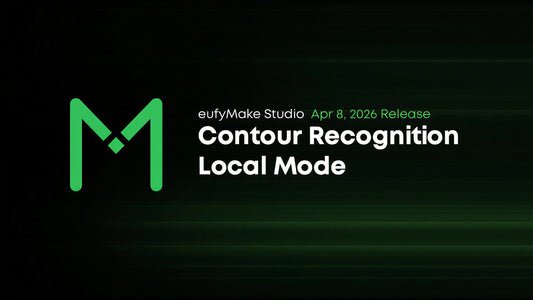 eufyMake Studio Apr 8 Release: Contour Recognition, Local Mode and More