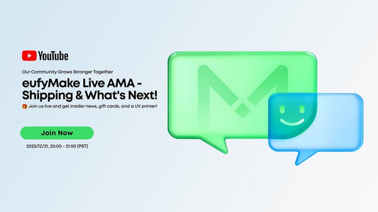 eufyMake Live AMA Recap: Shipping & What's Next